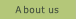 About us.